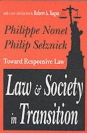 book cover of Law & Society in Transition: Toward Responsive Law by Philip Selznick|Robert A. Kagan