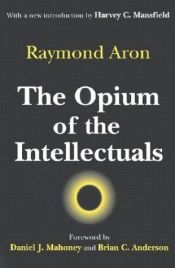 book cover of Az értelmiség ópiuma by Raymond Aron