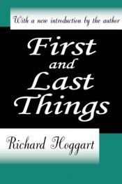 book cover of First and Last Things by Richard Hoggart