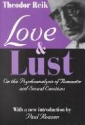 book cover of Of love and lust : on the psychoanalysis of romantic and sexual emotions by Theodor Reik