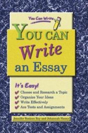 book cover of You Can Write an Essay by Jennifer Roy