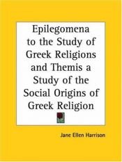 book cover of Epilogemena to the Study of Greek Religion by Jane Ellen Harrison