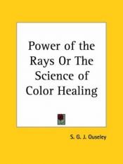 book cover of The Power of the Rays by S. G. Ouseley