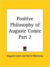 book cover of Positive Philosophy of Auguste Comte, Part 2 by Ogists Konts