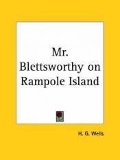 book cover of Mr. Blettsworthy on Rampole Island by H. G. 웰스