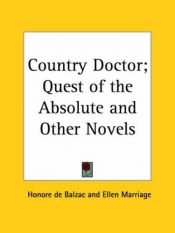book cover of The Country Doctor, The Quest of the Absolute, and other stories by Оноре де Бальзак