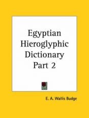 book cover of An Egyptian Hieroglyphic Dictionary, Vol. 2: With an Index of English Words, Kin by E. A. Wallis Budge