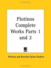 book cover of Plotinos Complete Works, Parts 1 and 2 by Plotinus