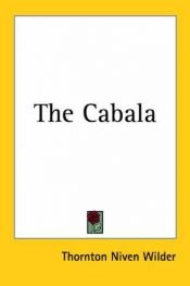 book cover of The Cabala by थॉर्नटन वाइल्डर