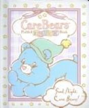 book cover of Good Night, Care Bears! by Modern Publishing