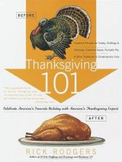 book cover of Thanksgiving 101 by Rick Rodgers