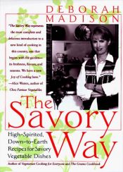 book cover of The Savory Way by Deborah Madison