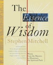 book cover of The Essence of Wisdom by Stephen Mitchell