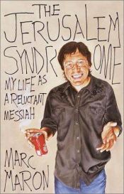 book cover of The Jerusalem Syndrome: My Life as a Reluctant Messiah by Marc Maron