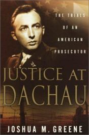 book cover of Justice at Dachau by Joshua Greene