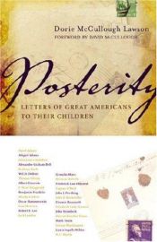 book cover of Posterity : Letters of Great Americans to their Children by Dorie Mccullough Lawson