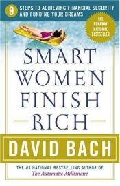 book cover of Smart Women Finish Rich by David Bach