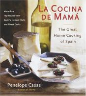 book cover of Cocina de Mama: The Great Home Cooking of Spain (La) by Penelope Casas