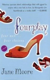 book cover of Fourplay by Jane Moore