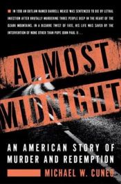 book cover of Almost midnight : an American story of murder and redemption by Michael Cuneo
