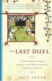 book cover of The Last Duel by Eric Jager