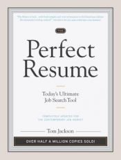 book cover of The perfect resume : today's ultimate job search tool by Tom Jackson