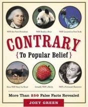 book cover of Contrary to Popular Belief by Joey Green