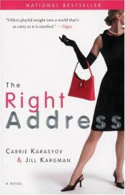 book cover of Right Address, The by Carrie Karasyov|Jill Kargman