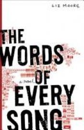 book cover of The words of every song by Liz Moore