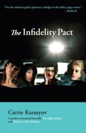 book cover of The Infidelity Pact by Carrie Karasyov