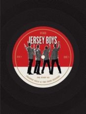 book cover of Jersey Boys: The Story of Frankie Valli and the Four Seasons by David Cote