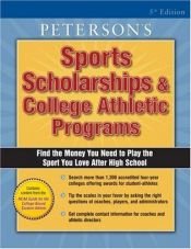 book cover of Sports Schlrshps and Coll Athl P (Peterson's Sports Scholarships & College Athletic Programs) by Thomson Peterson's