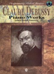 book cover of The Great Piano Works of Claude Debussy by Claude Debussy