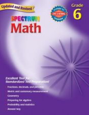 book cover of Spectrum Math, Grade 6 by School Specialty Publishing