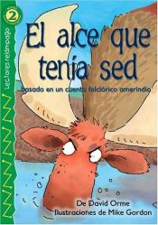 book cover of Lightning Rdrs:Thirsty Moose (Spanish) (K by David Orme