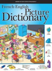 book cover of French-English Picture Dictionary (French Edition) by School Specialty Publishing