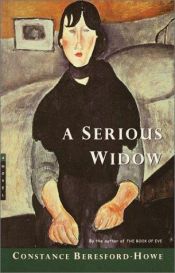 book cover of A serious widow ** by Constance Beresford-Howe