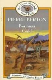 book cover of Bonanza Gold by Пьер Бертон