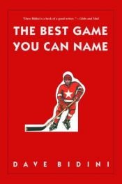 book cover of The Best Game You Can Name by Dave Bidini