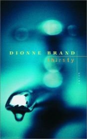 book cover of Thirsty by Dionne Brand