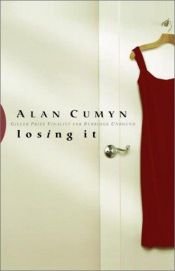 book cover of Losing it by Alan Cumyn