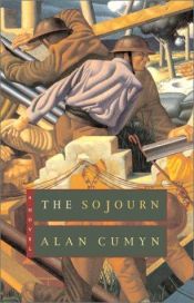 book cover of The sojourn by Alan Cumyn