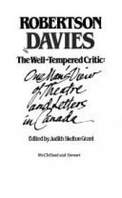 book cover of The Well-Tempered Critic by Robertson Davies