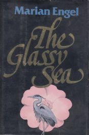 book cover of The glassy sea by Marian Engel