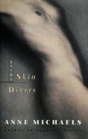 book cover of Skin divers by Anne Michaels
