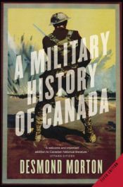 book cover of Une histoire militaire du Canada, 1608-1991 by Desmond Morton