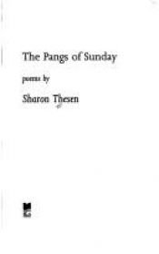 book cover of The pangs of Sunday by Sharon Thesen