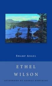 book cover of Swamp Angel by Ethel Wilson