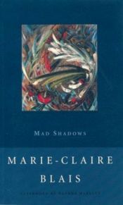 book cover of Mad Shadows (a.k.a. La Belle Bete) (SERIES: New Canadian Library) by Marie-Claire Blais