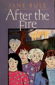 book cover of After the Fire by Jane Rule